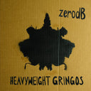Heavyweight Gringos [CD]