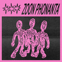 Zoon Phonanta [Vinyl]