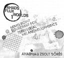 ZSOLT SORES - Memo Point Soundmap for Terrestrial Melanoheliophobics |